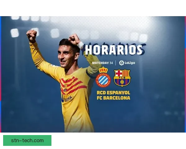 同城德比火星四溅西班牙人死磕巴萨争夺荣耀之夜赛场风云再起激情对决